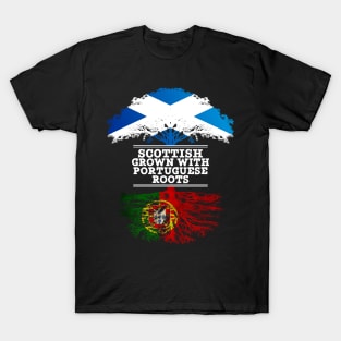 Scottish Grown With Portuguese Roots - Gift for Portuguese With Roots From Portugal T-Shirt